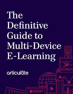 The Definitive Guide to Multi-Device E‑Learning (Le guide de référence en matière d'e-learning pour appareils multiples)